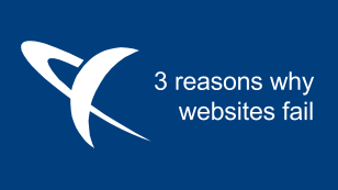 3 Reasons Websites Fail 3 Reasons Websites Fail