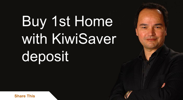 Buy 1st Home with KiwiSaver deposit Buy 1st Home with KiwiSaver deposit