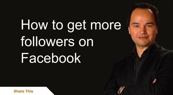 How to get more followers on Facebook How to get more followers on Facebook