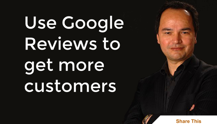 Use Google Reviews to get more customers